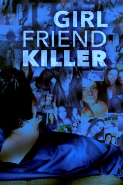 Girlfriend Killer (2017) Official Image | AndyDay