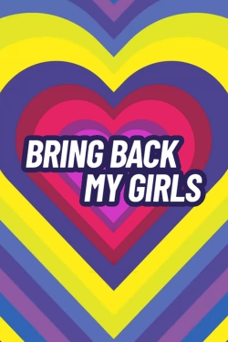 Bring Back My Girls (2022) Official Image | AndyDay