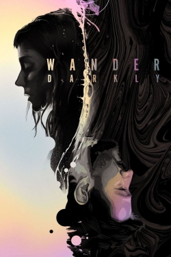 Wander Darkly (2020) Official Image | AndyDay