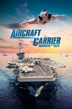 Aircraft Carrier: Guardian of the Seas (2016) Official Image | AndyDay