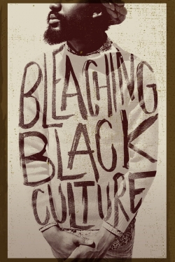 Bleaching Black Culture (2014) Official Image | AndyDay