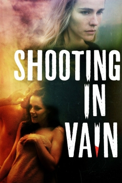 Shooting in Vain (2018) Official Image | AndyDay