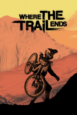 Where the Trail Ends (2012) Official Image | AndyDay