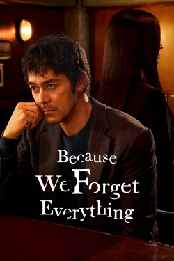 Because We Forget Everything (2022) Official Image | AndyDay