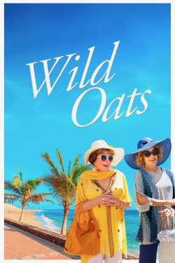Wild Oats (2016) Official Image | AndyDay