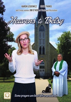 Heavens to Betsy (2017) Official Image | AndyDay