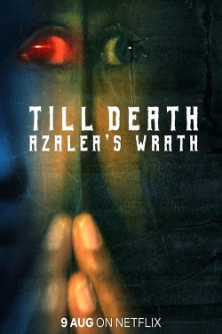 Till Death: Azalea’s Wrath (2019) Official Image | AndyDay
