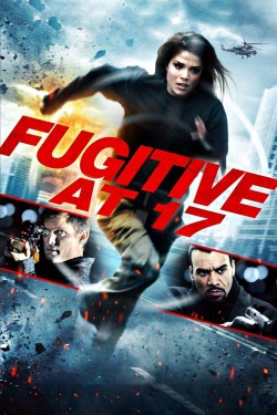 Fugitive at 17 (2012) Official Image | AndyDay