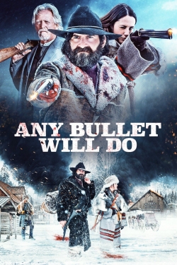 Any Bullet Will Do (2019) Official Image | AndyDay