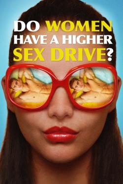Do Women Have a Higher Sex Drive? (2018) Official Image | AndyDay