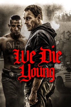 We Die Young (2019) Official Image | AndyDay