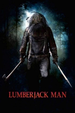 Lumberjack Man (2015) Official Image | AndyDay