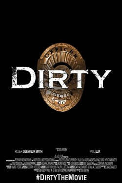 Dirty (2016) Official Image | AndyDay