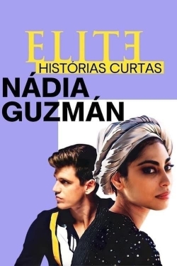 Elite Short Stories: Nadia Guzmán (2021) Official Image | AndyDay