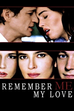 Remember Me, My Love (2003) Official Image | AndyDay