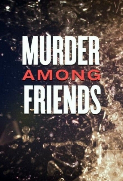 Murder among friends (2016) Official Image | AndyDay