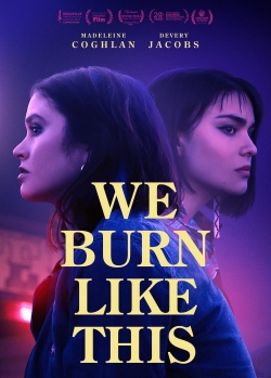 We Burn Like This (2021) Official Image | AndyDay