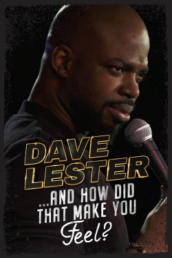 Dave Lester: And How Did That Make You Feel? (2023) Official Image | AndyDay