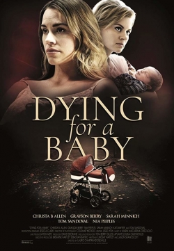 Dying for a Baby (2019) Official Image | AndyDay