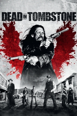 Dead in Tombstone (2013) Official Image | AndyDay