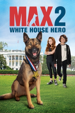 Max 2: White House Hero (2017) Official Image | AndyDay