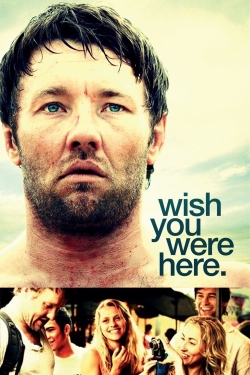 Wish You Were Here (2012) Official Image | AndyDay