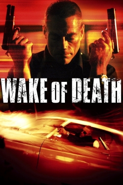 Wake of Death (2004) Official Image | AndyDay