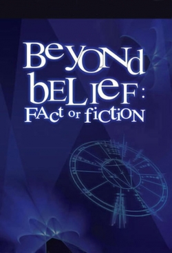 Beyond Belief: Fact or Fiction (1998) Official Image | AndyDay