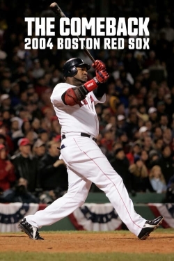 The Comeback: 2004 Boston Red Sox (2024) Official Image | AndyDay