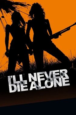 I'll Never Die Alone (2008) Official Image | AndyDay