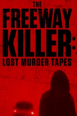 The Freeway Killer: Lost Murder Tapes (2022) Official Image | AndyDay