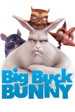 Big Buck Bunny (2008) Official Image | AndyDay