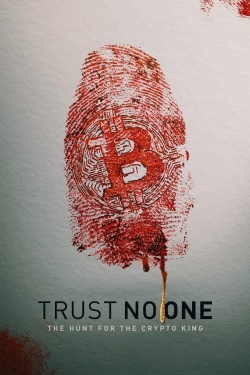 Trust No One: The Hunt for the Crypto King (2022) Official Image | AndyDay
