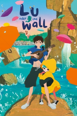 Lu Over the Wall (2017) Official Image | AndyDay