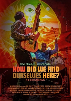 The Dream Syndicate: How Did We Find Ourselves Here? (2022) Official Image | AndyDay