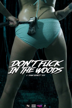Don't Fuck in the Woods (2016) Official Image | AndyDay