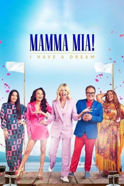 Mamma Mia! I Have A Dream (2023) Official Image | AndyDay