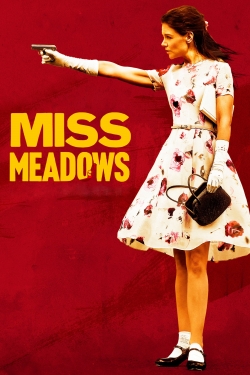 Miss Meadows (2014) Official Image | AndyDay