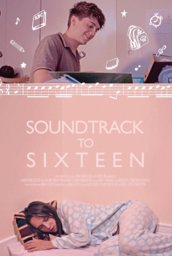 Soundtrack to Sixteen (2020) Official Image | AndyDay