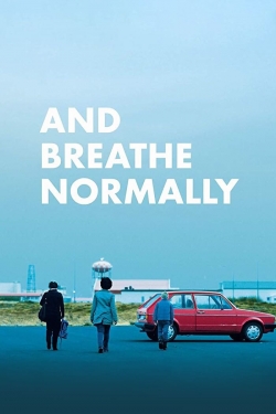 And Breathe Normally (2018) Official Image | AndyDay