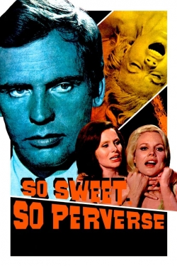 So Sweet... So Perverse (1969) Official Image | AndyDay