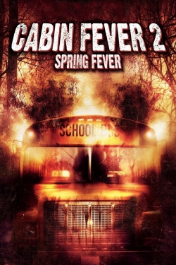 Cabin Fever 2: Spring Fever (2009) Official Image | AndyDay