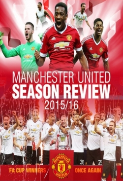 Manchester United Season Review 2015-2016 (2016) Official Image | AndyDay