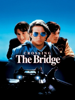 Crossing the Bridge (1992) Official Image | AndyDay
