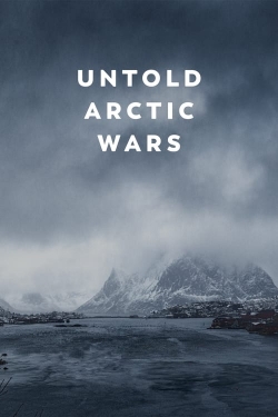 Untold Arctic Wars (2022) Official Image | AndyDay