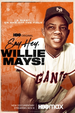 Say Hey, Willie Mays! (2022) Official Image | AndyDay