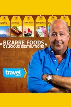 Bizarre Foods: Delicious Destinations (2015) Official Image | AndyDay