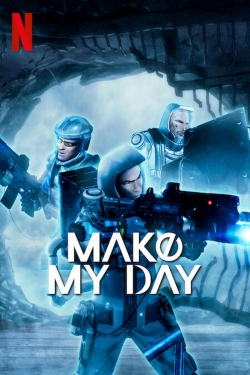 MAKE MY DAY (2023) Official Image | AndyDay