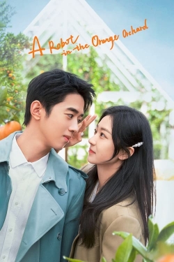 A Robot in the Orange Orchard (2022) Official Image | AndyDay
