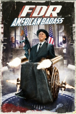 FDR: American Badass! (2012) Official Image | AndyDay